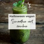 Smoothie vert pour Halloween